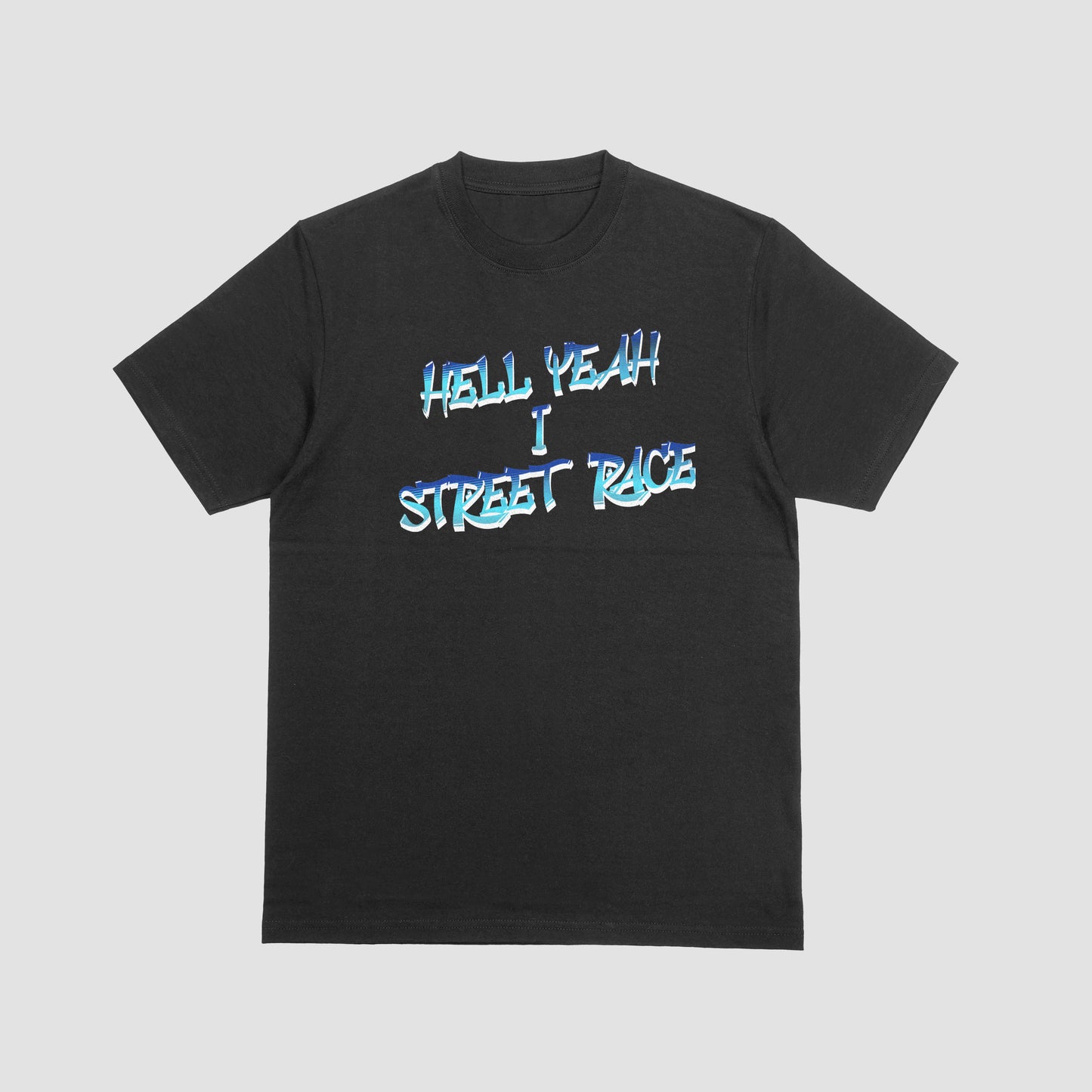 Hell Yeah I Street Race t-shirt- blue