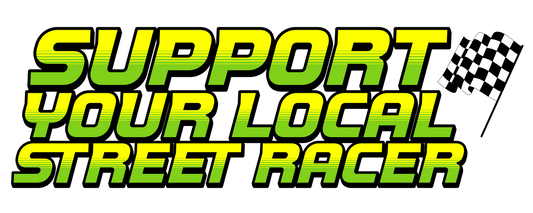 Support your local street racer decal